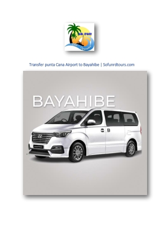Transfer punta Cana Airport to Bayahibe | Sofunrdtours.com