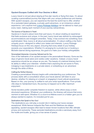 Opulent Escapes Crafted with Your Desires in Mind