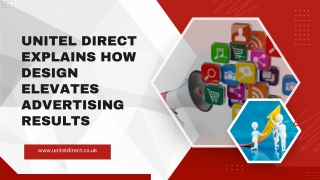 Unitel Direct Explains How Design Elevates Advertising Results