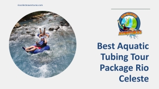 Bets Aquatic Tubing Tour Package Rio Celeste