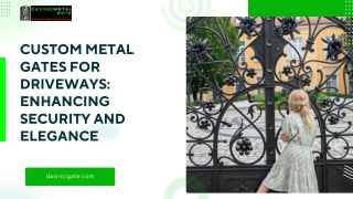 Custom Metal Gates for Driveways