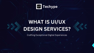 What is UI/UX Design Services?