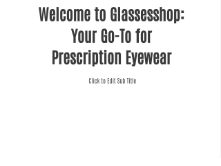 Top Prescription Eyewear at Glassesshop: Your Ultimate Guide