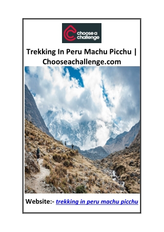 Trekking In Peru Machu Picchu  Chooseachallenge.com