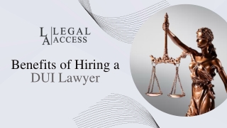 Benefits of Hiring a DUI Lawyer