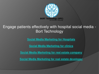 Engage patients effectively with hospital social media - Bort Technology