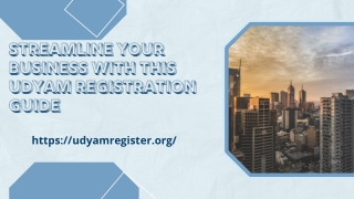 Streamline Your Business with This Udyam Registration Guide