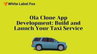 Ola Clone App Development Build and Launch Your Taxi Service