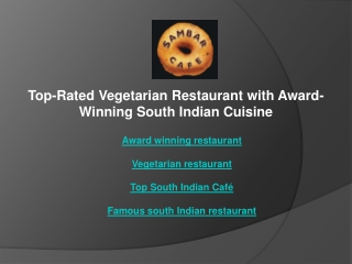 Top-Rated Vegetarian Restaurant with Award-Winning South Indian Cuisine