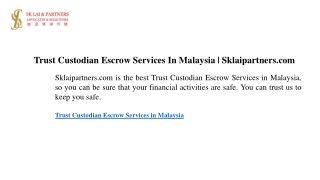 Trust Custodian Escrow Services In Malaysia  Sklaipartners.com