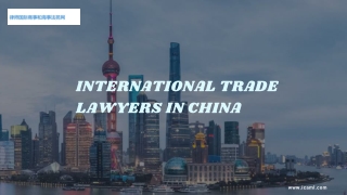 International Trade Lawyers in China
