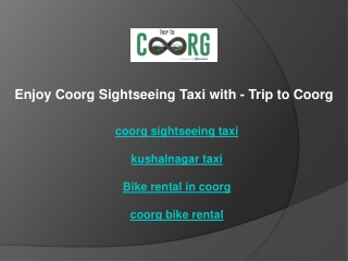 Enjoy Coorg Sightseeing Taxi with - Trip to Coorg