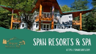 Best Riverside Resort in Manali – Luxury at Span Resorts