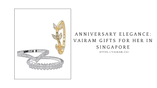 Anniversary Elegance Vairam Gifts for Her in Singapore