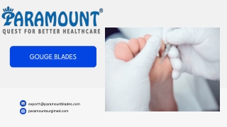GOUGE BLADES MANUFCATURER | PARAMOUNT SURGIMED