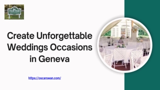 Create Unforgettable Weddings Occasions in Geneva
