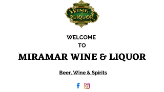 Explore Miramar Wine & Liquor’s Premium Collection