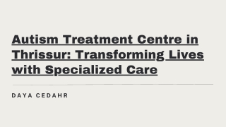 Autism Treatment Centre in Thrissur Transforming Lives with Specialized Care