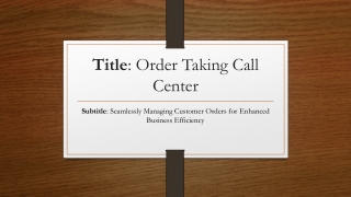 Order Taking Call Center