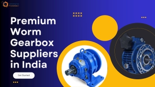 Premium worm gearbox suppliers in India