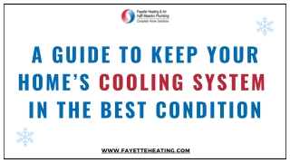 A Guide to Keep Your Home’s Cooling System  in The Best Condition