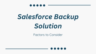 Factors to Consider while Selecting Salesforce Backup Solution