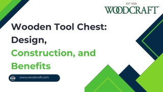 Wooden Tool Chest Design, Construction, and Benefits