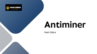 Hash Zebra Top-Quality Antminer Products