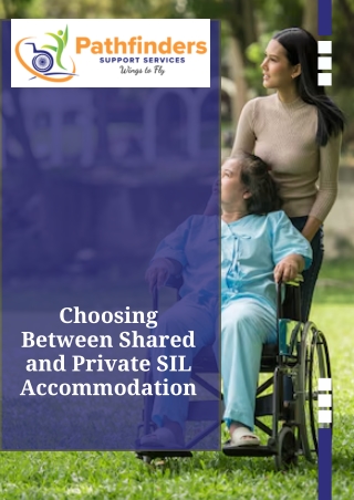 Choosing Between Shared and Private SIL Accommodation