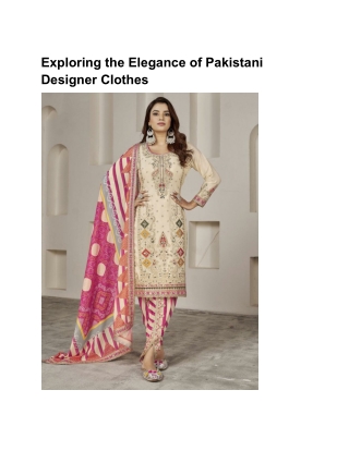 Exploring the Elegance of Pakistani Designer Clothes