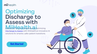 Optimizing Discharge to Assess with MiiHealth.ai