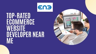 Top-rated Ecommerce Website Developer Near Me
