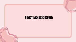 What is Remote Access Security?