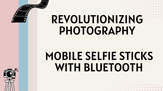 Mobile Selfie Stick & Bluetooth Selfie Stick - Perfect for Every Shot