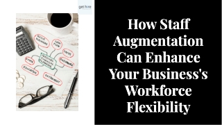 How Staff Augmentation Can Enhance Your Business's Workforce Flexibility