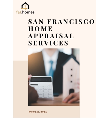 Expert San Francisco Home Appraisal Services - Flipping America Today