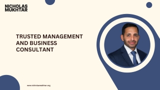 Nicholas Thaier Mukhtar: Trusted Management and Business Consultant