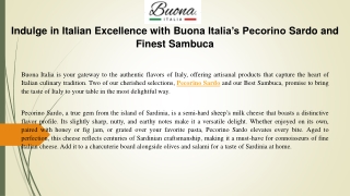 Indulge in Italian Excellence with Buona Italia’s Pecorino Sardo and Finest Sambuca