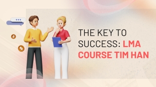 Achieving Excellence: Tim Han’s LMA Course for Personal Growth