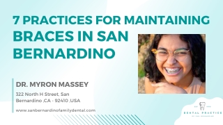 7 Practices for Maintaining Braces in San Bernardino (1)