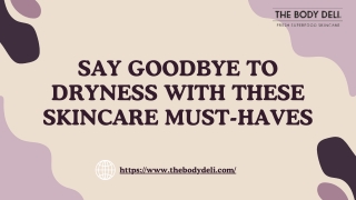 Say Goodbye to Dryness with These Skincare Must-Haves