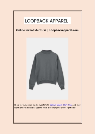 Online Sweat Shirt Usa  Loopbackapparel.com