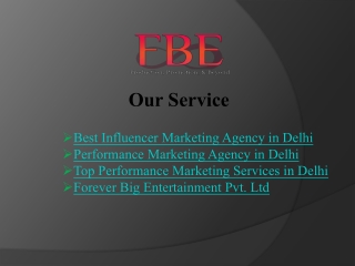 Top Performance Marketing Agency in Delhi – Choose Forever Big Entertainment!