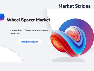 Wheel Spacer Market Industry Report 2023-2033: Future Trends and Growth Analysis