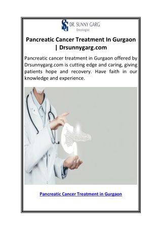 Pancreatic Cancer Treatment In Gurgaon  Drsunnygarg.com
