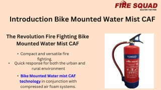 Applications of Bike Mounted Water Mist CAF Systems