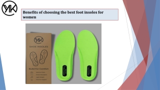 Benefits of choosing the best foot insoles for women