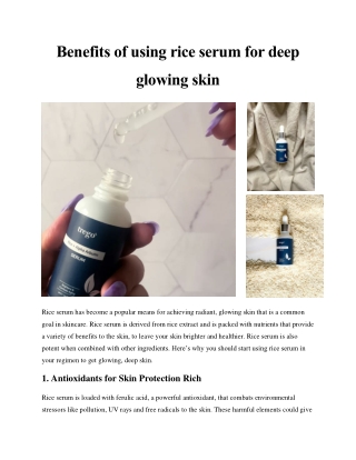 Benefits of using rice serum for deep glowing skin