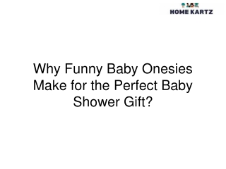Why Funny Baby Onesies Make for the Perfect Baby Shower Gift
