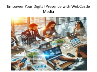 Empower Your Digital Presence with WebCastle Media